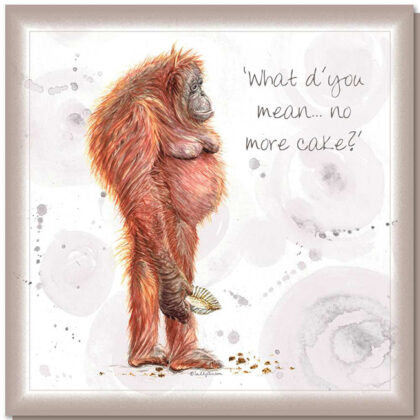 What d’you mean… no more cake? Greetings Card