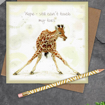 Nope- still can’t touch my toes Greeting Card