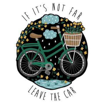  If it’s not far leave the car ~ Greeting Card