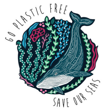 Go plastic free save our seas ~ Greeting Card